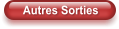 Autres Sorties